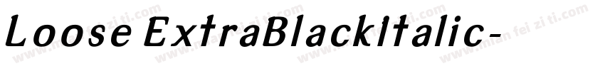 Loose ExtraBlackItalic字体转换